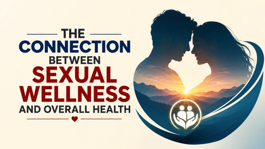 How a Healthy Sexual Life Contributes to Better Overall Health and Well-Being