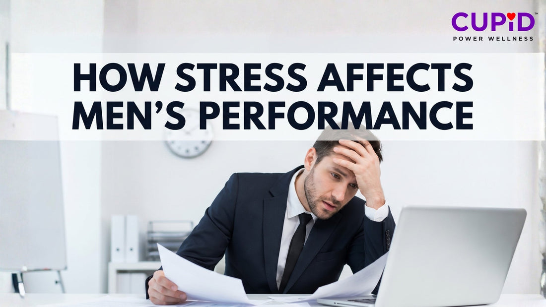 How Stress Affects Men’s Performance — More Than You Realize